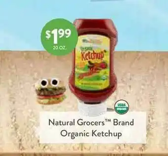 Natural Grocers Natural Grocers Tm Brand Organic Ketchup offer