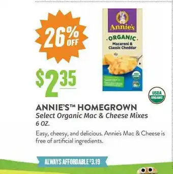 Natural Grocers Annie's Tm Homegrown Select Organic Mac & Cheese Mixes 26% Off offer