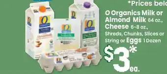 Jewel-Osco O Organics Milk Or Almond Milk 64 Oz., Cheese 6-8 Oz., Shreds, Chunks, Slices Or String Or Eggs 1 Dozen offer