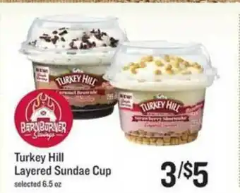 Lowes Foods Turkey Hill Layered Sundae Cup offer