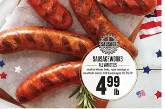 Lowes Foods Sausageworks Smoked Dinner Links, Rope Sausage Or Meatballs offer