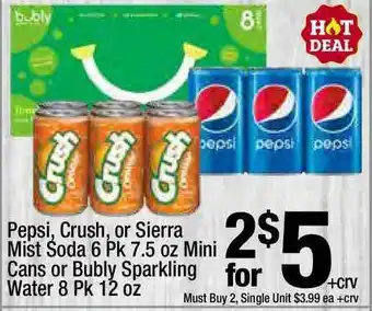 Super King Markets Pepsi, Crush Or Sierra Mist Soda 6 Pk 7.5 Oz Mini Cans Or Bubly Sparkling Water 8 Pk 12 Oz offer