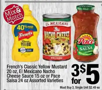 Super King Markets French's Classic Yellow Mustard 20 Oz, El Mexicano Nacho Cheese Sauce 15 Oz Or Pace Salsa 24 Oz Assorted Varieties offer