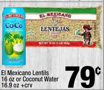 Super King Markets El Mexicano Lentils 16 Oz Or Coconut Water 16.9 Oz +Crv offer