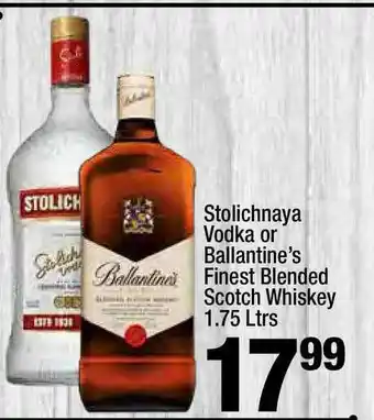 Super King Markets Stolichnaya Vodka Or Ballantine's Finest Blended Scotch Whiskey 1.75 Ltrs offer