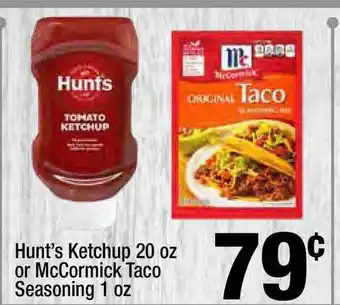Super King Markets Hunt's Ketchup 20 Oz Or McCormick Taco Seasoning 1 Oz offer