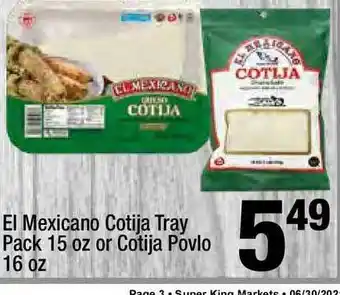 Super King Markets EL Mexicano Cotija Tray Pack 15 Oz Or Cotija Povlo 16 Oz offer