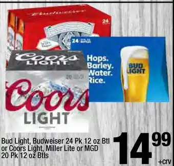Super King Markets Bud Light, Budweiser 24 Pk 12 Oz Btl Or Coors Light, Miller Lite Or MGD 20 Pk 12 Oz Btls offer