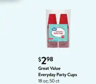 Walmart Great Value Everyday Party Cups 18 Oz; 50 Ct offer