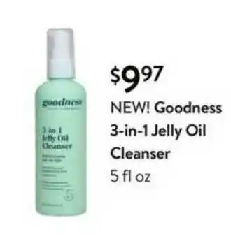Walmart Goodness 3-in-1 Jelly Oil Cleanser 5 Fl Oz offer