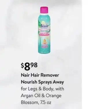 Walmart Nair Hair Remover Nourish Sprays Away For Legs & Body, With Argan Oil & Orange Blossom, 7.5 Oz offer
