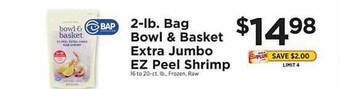 ShopRite 2-lb bag bowl & basket extra jumbo ez peel shrimp offer