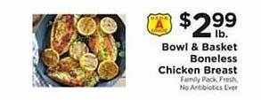 ShopRite Bowl & basket boneless chicken breast offer