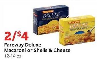 Fareway Fareway deluxe macaroni or shells & cheese offer
