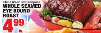 C Town Whole seamed eye round eye round roast offer