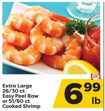 Weis Markets Extra large 26/30 ct easy peel raw or 51/60 ct cooked shrimp offer