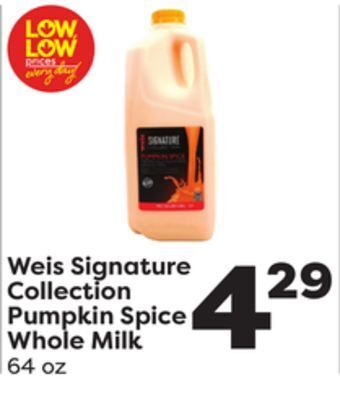 Weis Markets Weis signature collection pumpkin spice whole milk offer