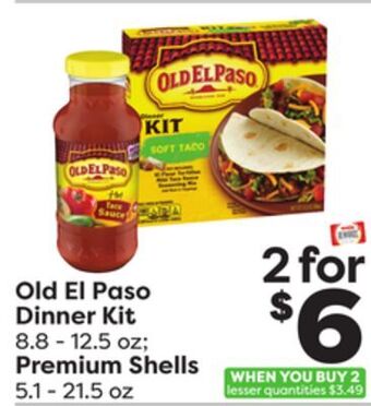 Weis Markets Old el paso dinner kit 8.8-12.5 oz premium shells 5.1-21.5 oz offer