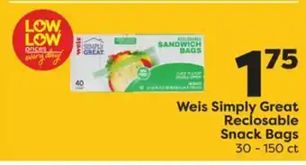 Weis Markets Weis simply great reclosable snack bags offer
