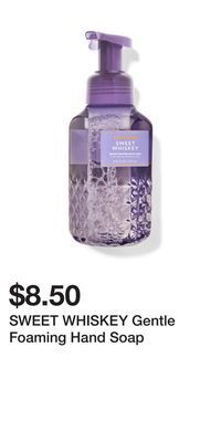 Bath & Body Works Sweet whiskey gentle foaming hand soap offer