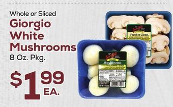 DeCicco & Sons Giorgio white mushrooms offer