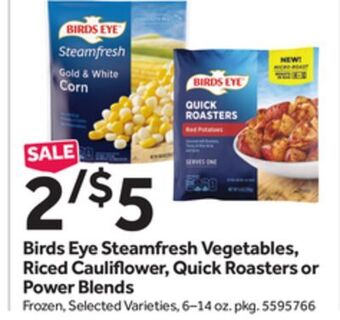 Stop&Shop Birds eye steamfresh vegetables, riced cauliflower, quick roasters or power blends offer