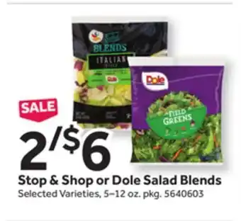Stop&Shop Stop & shop or dole salad blends offer