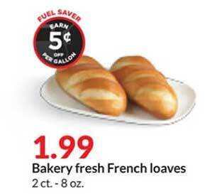 Hy-Vee Bakery fresh french loaves offer