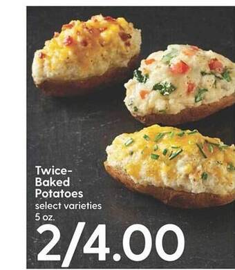 Hy-Vee Twice-baked potatoes offer