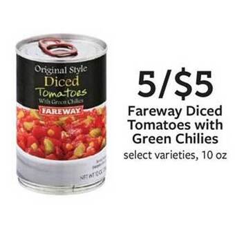Fareway Fareway diced tomatoes with green chilies offer