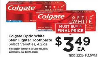 Food 4 Less Colgate optic white stain fighter toothpaste offer