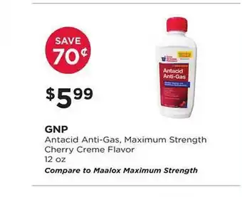 Good Neighbor Pharmacy Gnp antacid anti-gas maximum strength cherry creme falvour offer