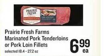 Lowes Foods Prairie fresh farms marinated pork tenderloins or pork loin fillets offer