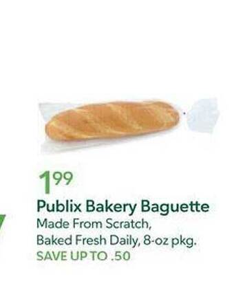 Publix Publix bakery baguette offer