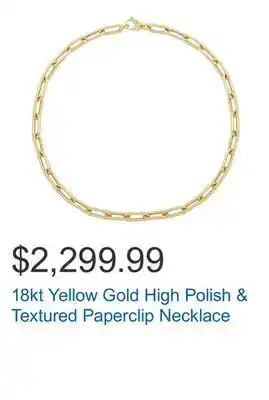 Costco 18kt yellow gold high polish & textured paperclip necklace offer