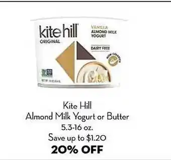 Bristol Farms Kite hill almond milk yogurt or butter offer