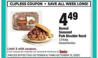 Sentry Hormel seasoned pork shoulder roast offer