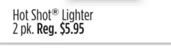 Dollar General Hot shot® lighter offer