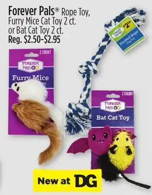 Dollar General Forever pals® rope toy, furry mice cat toy 2 ct. or bat cat toy 2 ct offer