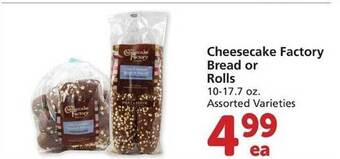 Vons Cheesecake factory bread or rolls offer