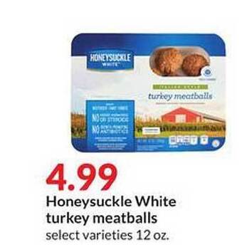 Hy-Vee Honeysuckle white turkey meatballs offer