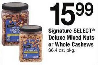 Safeway Signature select deluxe mixed nuts or whole cashews offer