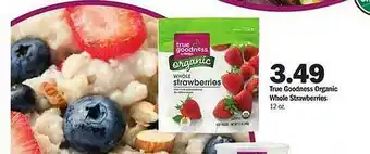 Meijer True goodness organic whole strawberries offer