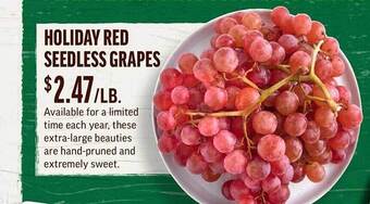 Central Market Holiday red seedless grapes offer