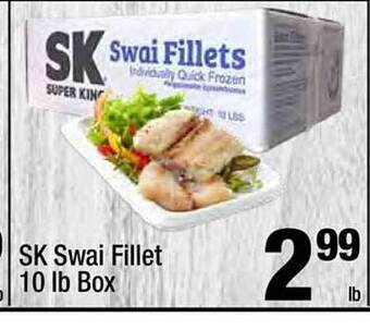 Super King Markets Sk swai fillet offer