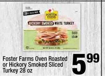 Super King Markets Foster farms oven roasted or hickory smoked sliced turkey offer