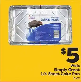 Weis Markets Weis simply great 1-4 sheet cake pan offer