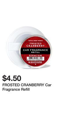 Bath & Body Works Frosted cranberry car fragrance refill offer