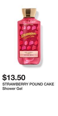 Bath & Body Works Strawberry pound cake shower gel offer