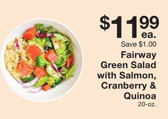 Fairway Store Market Fairway green salad with salmon, cranberry & quinoa offer